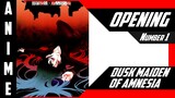 Tasogare Otome x Amnesia / Dusk Maiden of Amnesia / 黄昏乙女×アムネジア [ 4k OP №1 ]