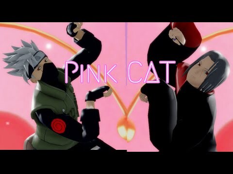 Pink CAT【NARUTO MMD】KAKASHI*ITACHI