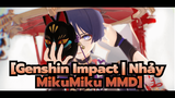 [Genshin Impact | Nhảy MikuMiku MMD] Odori của Scaramouche ở đoạn mở đầu!