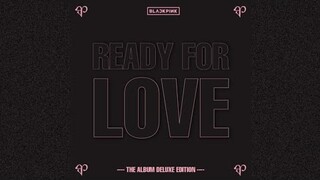 BLACKPINK - Ready For Love (Demo Instrumental)