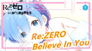 [Re:ZERO] What You Don't Know| Door| ED Believe In You| OP Ram's Song| OST Full Version_E1
