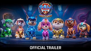 PAW Patrol_ The Mighty Movie _ Official Trailer  _ The Link in description