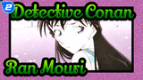[Detective Conan/Mixed Edit Of Ran Mouri /4K/60 Frames]Sorry,I'm Going To Grab Your Wife_2