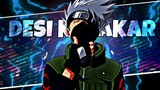 Kakashi Hatake- Desi Kalakar Edit 🎵🎵|| Anime• Hindi Edit!!