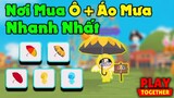 Play Together | Hướng Dẫn Cách Mua Ô - Dù - Áo Mưa Nhanh Nhất Cho Bạn Nào Cần Che Chở Cho Crush