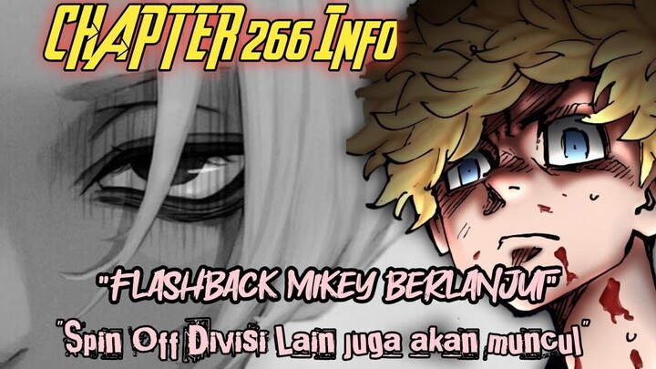 TOKYO REVENGERS CHAPTER 266 INFO | Flashback Mikey Berlanjut & Kemungkinan SPIN OFF lain Muncul !!