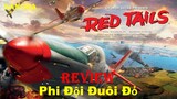 REVIEW PHIM PHI ĐỘI ĐUÔI ĐỎ || RED TAILS || SAKURA REVIEW