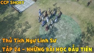 Thủ Tịch Ngự Linh Sư Tập 24 - Những bài học đầu tiên!