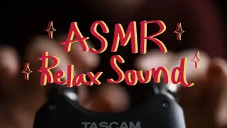 ASMR Relax Sound l เสียงผ่อนคลาย V.1
