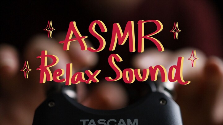 ASMR Relax Sound l เสียงผ่อนคลาย V.1