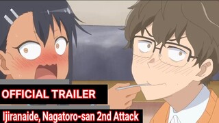 OFFICIAL TRAILER: Ijiranaide, Nagatoro-san 2nd Attack