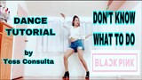 Black Pink's DON'T KNOW WHAT TO DO MIRRORED DANCE TUTORIAL (with detailed explanation)