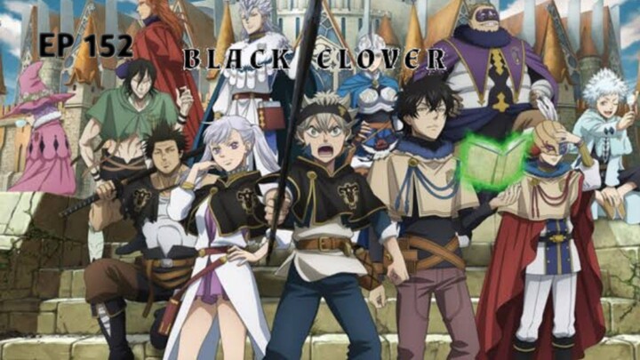 Black Clover Episode 152 Sub Indo *1080P