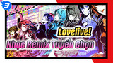 KhiLovelive! Bước Vào Vũ Trường | Nhạc Remix Tuyển Chọn_F3