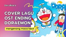 Lagu Ending Doraemon, Mengenang Masa Kecil Yang Bahagia.