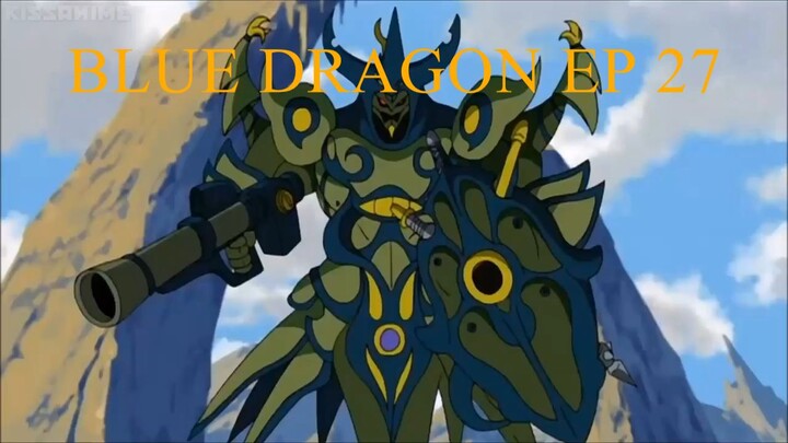 BLUE DRAGON EPISODE 27 TAGALOG DUBBED #bluedragon #manganime #everyoneiswelcomehere #anime