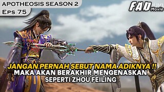 SIAPAPUN YANG MENYEBUT NAMA ADIKNYA MAKA AKAN BERAKHIR !!  - Alur Cerita Apotheosis S2 Eps 75