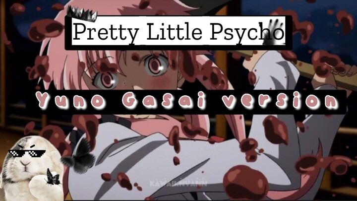 Sweet but Psycho (Yuno Gasai ver.) Mirai Nikki AMV