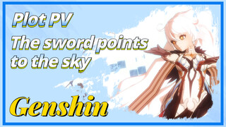 Plot PV The sword points to the sky