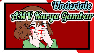 [AMV Karya Gambar Undertale] Body