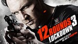 12 Rounds 3: Lockdown [720p] [BluRay] Dean Ambrose 2015 Action/Thriller