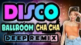 DISCO REMIX | Ballroom Cha Cha Dance Remix 2023