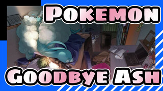 Pokemon 【MAD】Goodbye Alola Region, Goodbye Ash