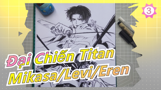 [Đại Chiến Titan/Vẽ tranh]  Levi Ackerman| Mikasa Ackerman| Eren Jaege_B3