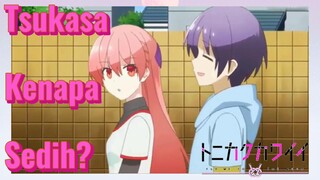 [Tonikaku Kawaii] Cuplikan | Tsukasa Kenapa Sedih?