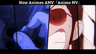 New Animes AMV「Anime MV」Hay Nhất