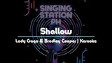 Shallow by Lady Gaga & Bradley Cooper | Karaoke Version