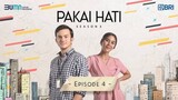 Pakai Hati Season 3 - Episode 4