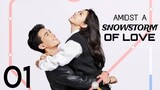Amidst a Snowstorm of Love EP. 1 eng sub 🇨🇳