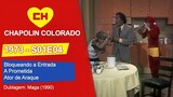 Chapolin Colorado | S01E04 | Bloqueando a Entrada / A Prometida / Ator de Araque