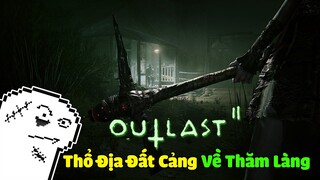 Thổ Địa Đất Cảng Về Thăm Làng Trong Outlast 2