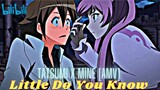 Tatsumi x Mine [AMV] // Little Do You Know