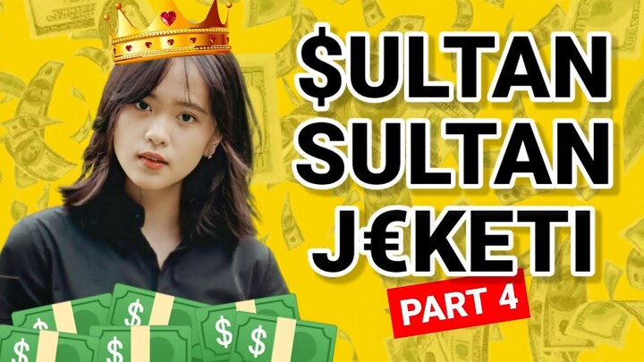 [Part 4] SULTAN-SULTAN JEKETI : "Tutorial Menjadi Kaya Raya" ala Member JKT48 Family