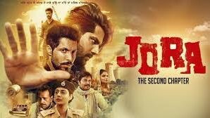 Jora The Second Chapter Full Movie New Punjabi Movie