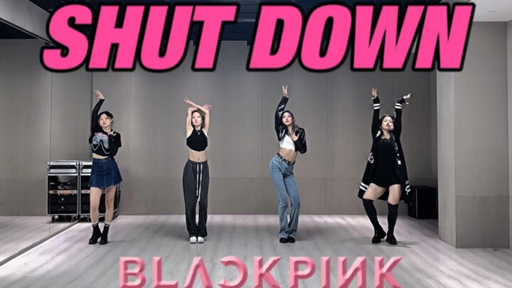 [Ruang latihan lagu lengkap tercepat di Internet] BLACKPINK - Shut Down Semua anggota bekerja keras 