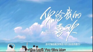 The Love That You Give Me ...... Episode 5