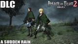 Attack on Titan 2 - DLC Mission - A Sudden Rain - PC 1080p 60 FPS