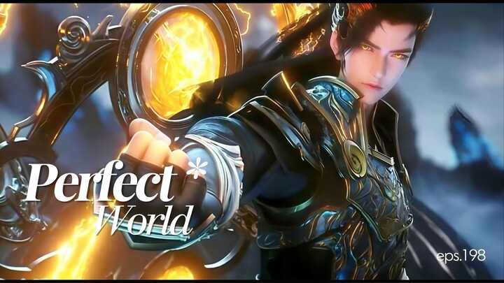 Perfect world - eps 198 [amv]