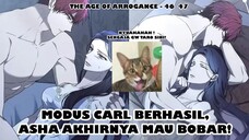 Pura-Pura Wlewleo Demi Ngibulin Pendeta Tersesat - The Age of Arrogance Chapter 46 - 47