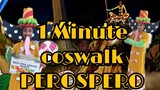 1 Minute Coswalk PEROSPERO , Tukang Spam permen di OPBR