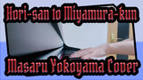 Hori-san to Miyamura-kun|Bgm- Cover by Masaru Yokoyama