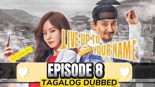 Live Up To Your Name Episode 8 Tagalog