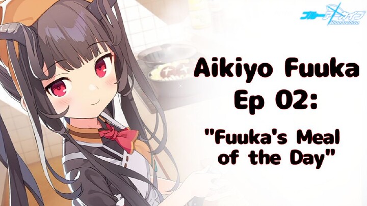 Aikiyo Fuuka Bond Story EP 02 : "Fuuka's Meal of the Day" - Blue Archive