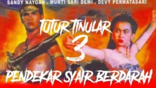 TUTUR TINULAR 3 _PENDEKAR SYAIR BERDARAH