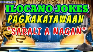 ILOCANO JOKE || PAGKAKATAWAAN | SABALI A NAGAN