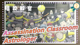 Assassination Classroom|[Class 3E] 『MAD』 Astrologer_2